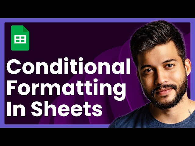 How To Use Conditional Formatting In Google Sheets (Fast & Easy)