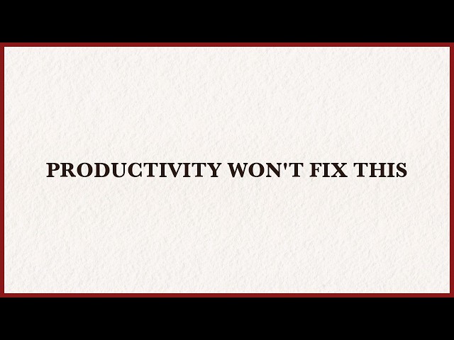Why No Productivity System Will Fix a Scattered Mind