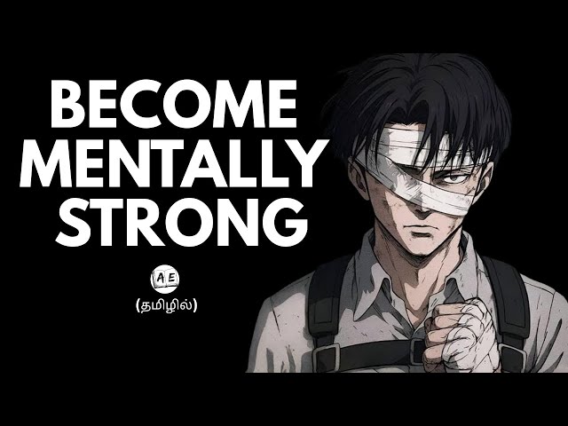 How to Build a Strong and Powerful Mind (Tamil) | Never Get Angry Again | almost everything
