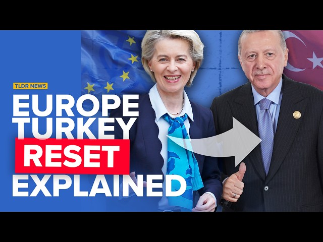 Why Europe is Getting Closer to Turkey