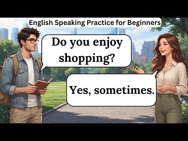 ✅ English Speaking Practice for Beginners | 30 Minutes of Daily Conversations
