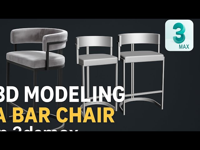 How to Model a Realistic Bar Chair in 3ds Max | Complete 3D Furniture Tutorial