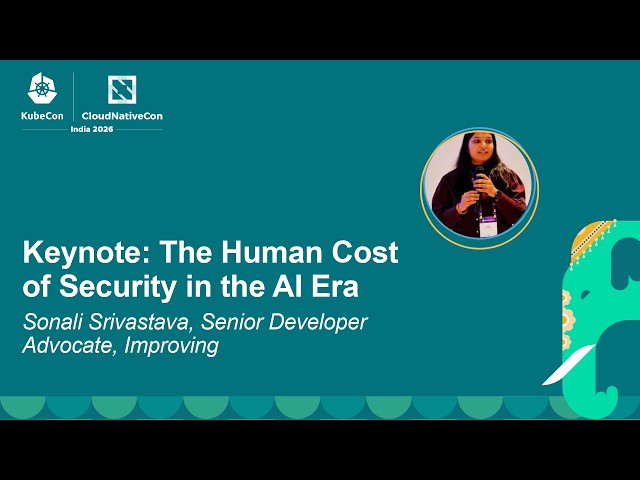 Keynote: The Human Cost of Security in the AI Era - Sonali Srivastava
