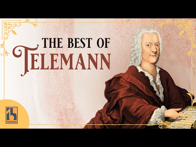 The Best of Telemann - the Baroque's Hidden Gem