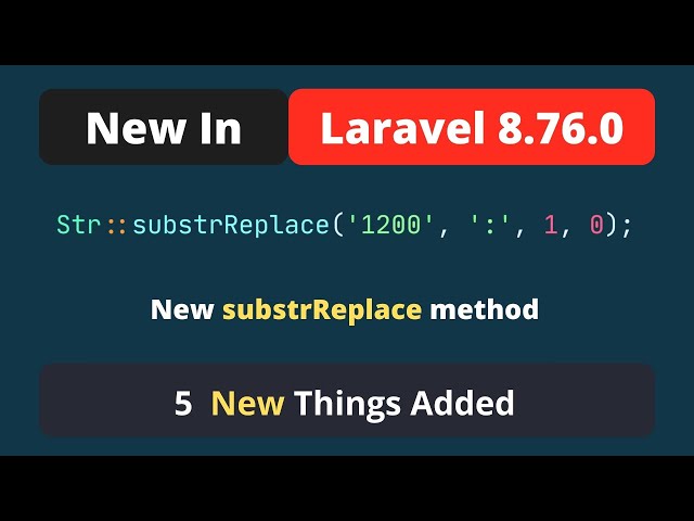 New In Laravel 8.76.0 - 5 New Things Added