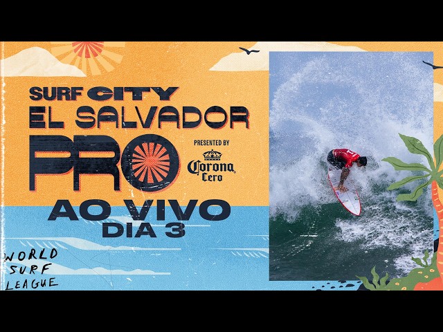 🔴 AO VIVO - Surf City El Salvador Pro presented by Corona Cero 2026 - Dia3