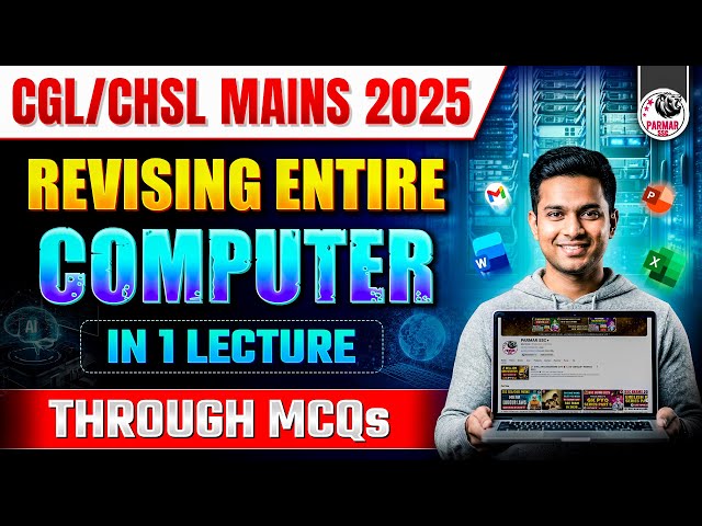 COMPUTER ONE SHOT REVISION WITH MCQs FOR SSC CGL / CHSL MAINS / MTS / GD & ALL SSC EXAMS