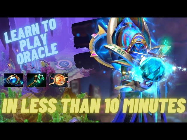 Learn How To Play Oracle in less than 10 minutes | Dota 2 | Hero Basics | Oracle Guide | Become Pro
