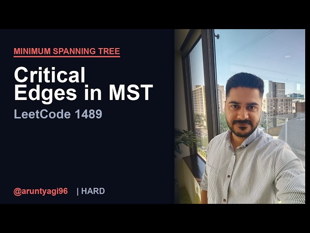 Critical Edges in MST | Find Critical and Pseudo-Critical Edges | LeetCode 1489