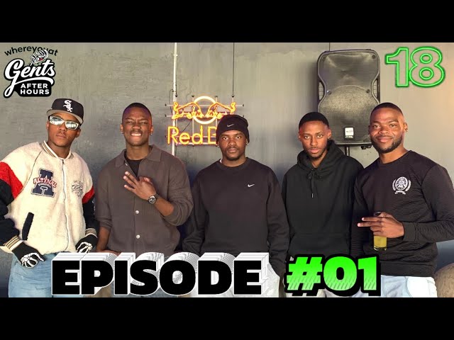 GENTS AFTER HOURS EP 1: What Happened to Squ FxM, Bro Code Unpacked, What is success? || WHEREYOUAT