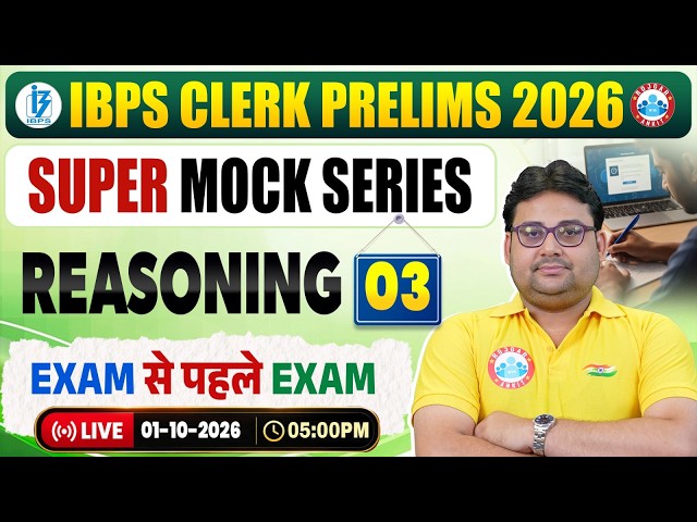IBPS Clerk Pre Reasoning 2026 | Reasoning Super Mock Test 03 | Exam Level Questions Practice