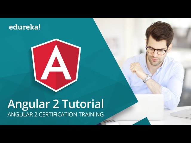 Angular 2 Tutorial For Beginners | Angular 2 In 60 Minutes | Angular 2 Training | Edureka