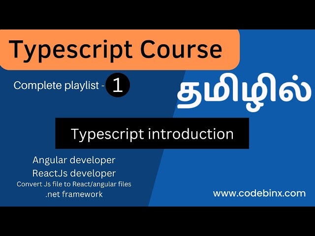 #1 TypeScript Introduction | TypeScript course in Tamil | Codebinx