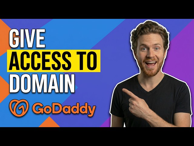 How To Give Access To Domain GoDaddy (Easy Step-By-Step Guide)