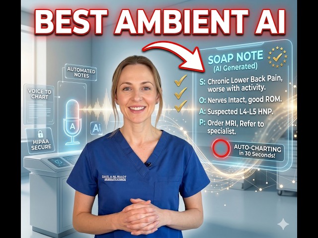 Best Ambient AI in 2026: What It Is, How It Works, and Which Tool Is Best for Clinicians