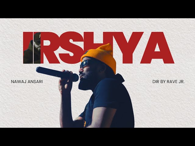 Nawaj Ansari - IRSHYA (Official Music Video)