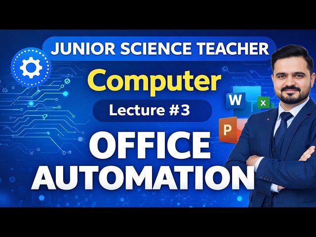 Lecture#3  | Office Automation | Computer | Junior Science Teacher | IBA STS Test #jst