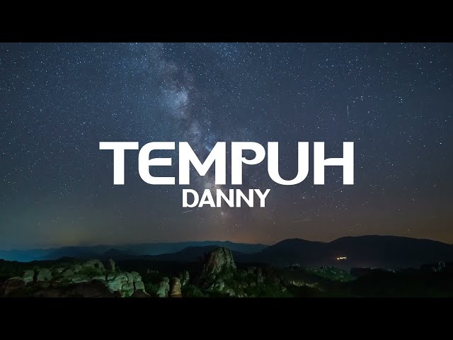 Tempuh - Danny (Lirik) - Official Lyric Video