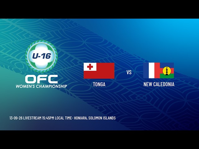 LIVE | OFC U-16 Women's Championship 2026 | Tonga vs New Caledonia