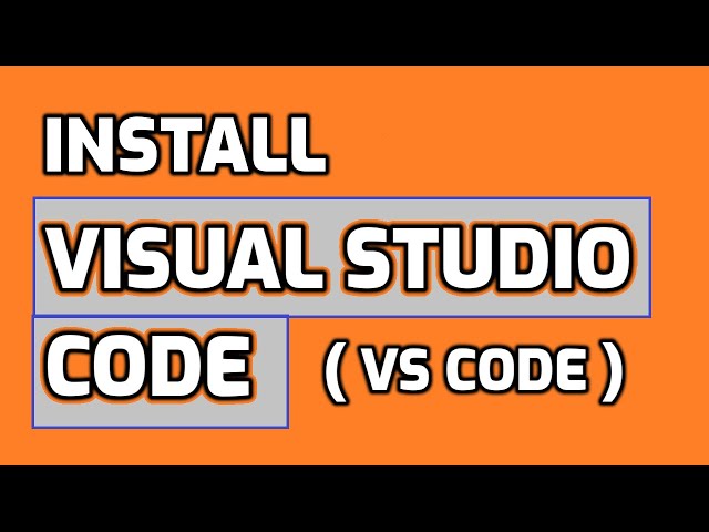 How to Download & Install Visual Studio Code on Windows 10 [2021]