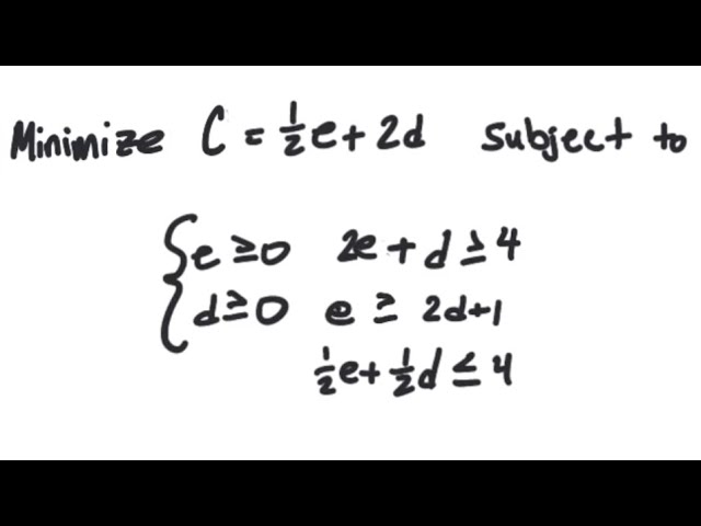 Linear Programming: Minimize C=1/2 e + 2d subject to 2e+d≥4, e≥2d+1, 1/2 e + 1/2 d ≤ 4, d≥0, e≥0