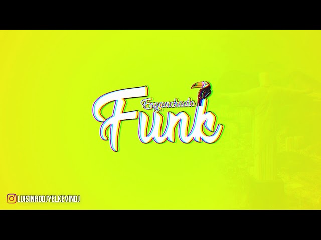 ENGANCHADO BRASILERO FUNK (LO MAS ESCUCHADOS) - LuisinhoDJ ✘ ElKevinDJ