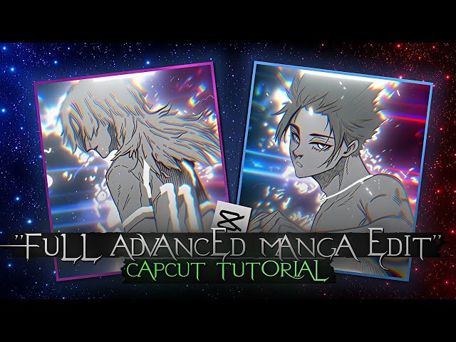 Full Advanced Manga Edit Tutorial In Capcut | Capcut Tutorial 