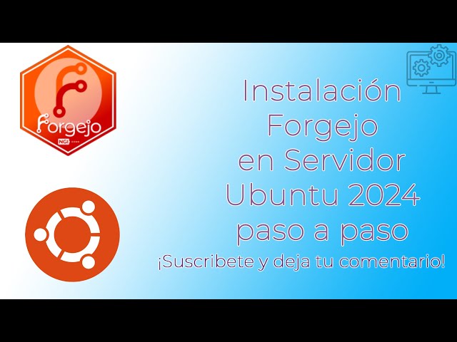 Instalación paso a paso de Forgejo en Ubuntu 24.04