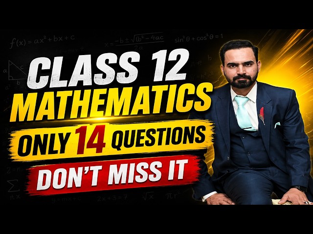 CLASS 12 MATHEMATICS FINAL REVISION | MOST IMPORTANT 14 QUESTIONS | DON'T MISS IT | MATHS GUESS PAPR