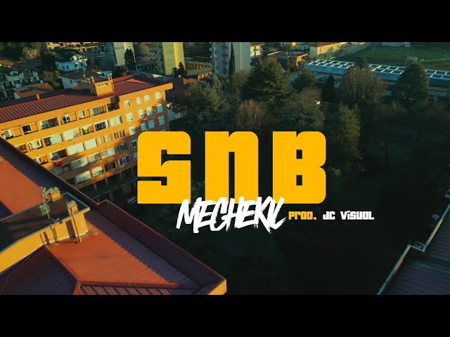 MECHEKIL - “SNB” (Official Video)