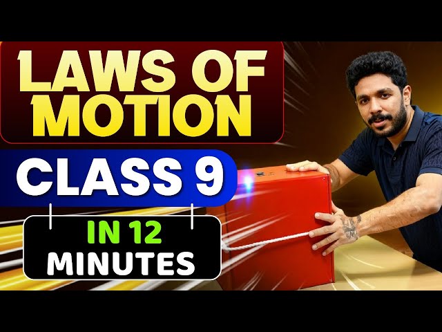 Class 9 Physics | Laws of Motion | Full Chapter in 12 Minutes | Exam Winner Class 9