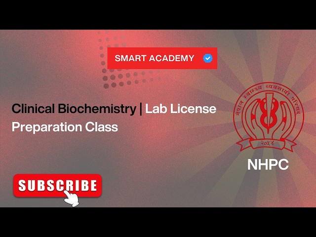 Clinical Biochemistry | Lab License Class | Complete Medical Laboratory License Exam Preparation