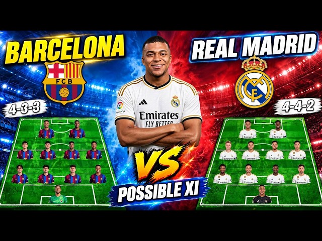 Barcelona vs Real Madrid Possible Lineups & Formation | El Clásico Predictions! 