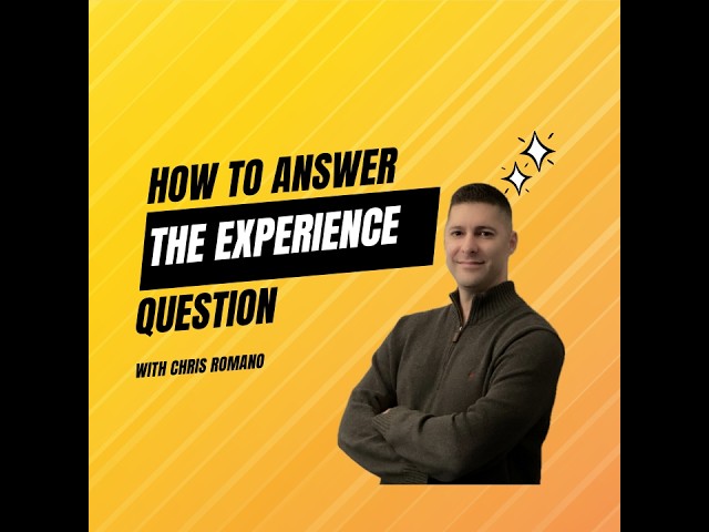 The SECRETS to answering experience questions in interviews when you are starting your career