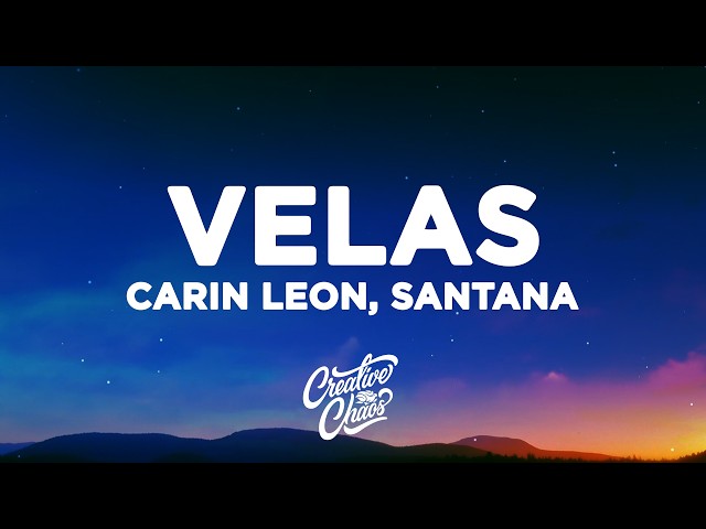Santana, Carín León - Velas (Letra/Lyrics)
