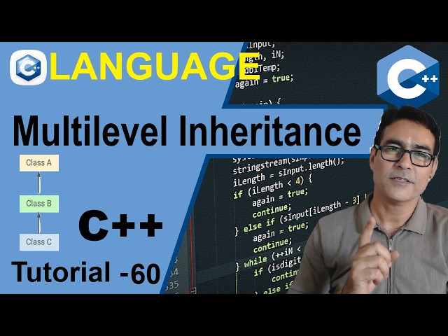 Multilevel Inheritance in C++ | CPP  Tutorial - 60 | OOPs Private, Protected and Public