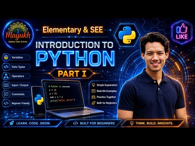 Introduction and Fundamentals of Python | For Elementary Level & SEE | Day 1 of Python | Sushan Hada