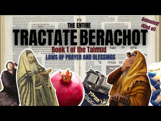 An Animated Summary of the Entire Tractate Berachot