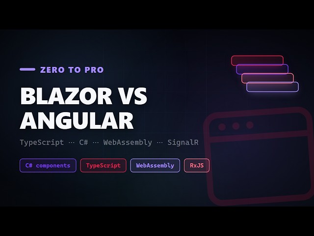 Blazor vs Angular: Which One Should You Learn? (Zero to Pro)