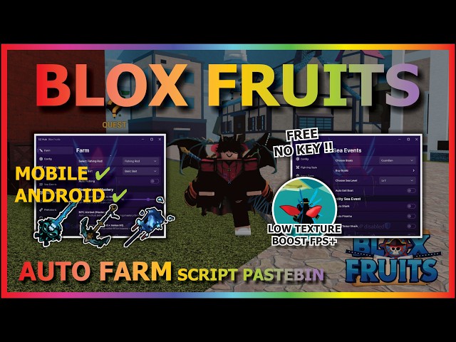 BLOX FRUITS Script No Key AUTO FARM, SEA EVENT, MASTERY, AUTO RAID, SPAWN FRUIT, MIRAGE (BOOST FPS)