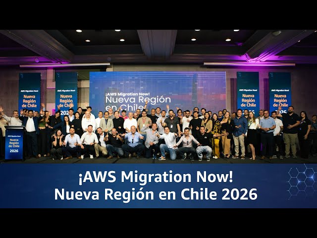 AWS Migration Now | Nueva Región de Chile 2026 | Morris Opazo