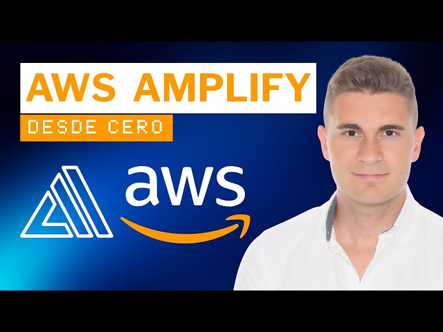 AWS Amplify from scratch: what it is, what it's for, and how to use it