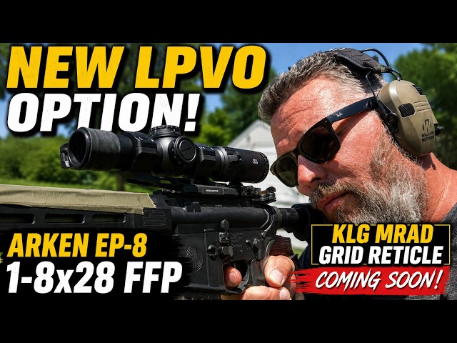 NUEVO Arken EP-8 1-8x28 FFP LPVO ~ Retícula KLG MRAD | ¡PRÓXIMAMENTE! ~ Rex Reviews
