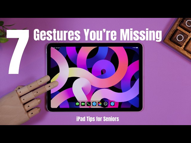 iPad Tips for Seniors: 7 Clever iPad Gestures You Need to Know!