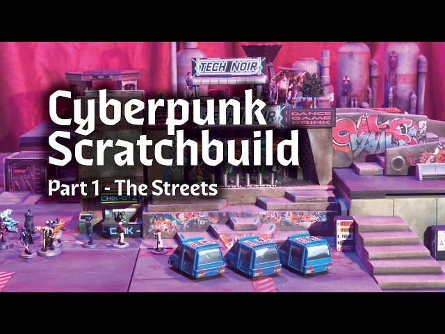 How to Scratch Build Cyberpunk Terrain - Part 1