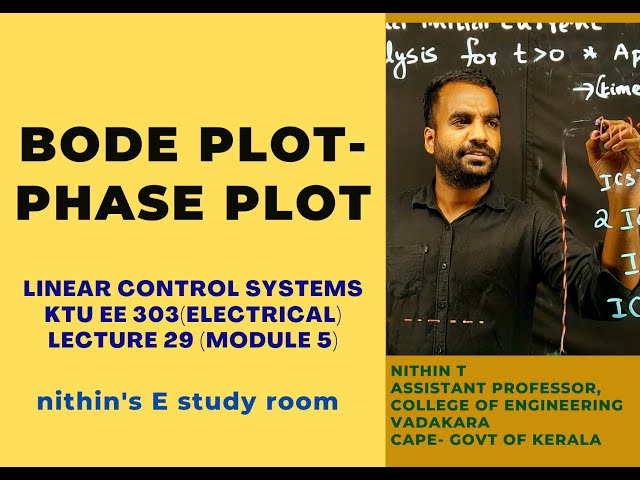 BODE PHASE PLOT. Lecture 29. Linear Control Systems. KTU. module 5