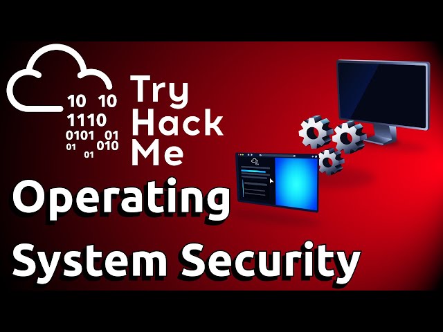 TryHackMe - Operating System Security