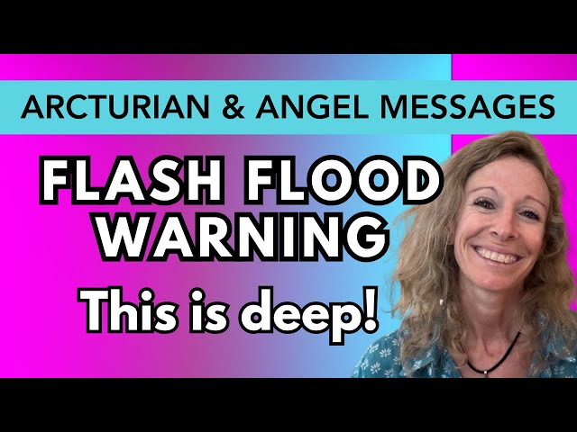 Warning Message From the Floods of Tibet: Arcturians & Angels channel the meaning behind the floods.