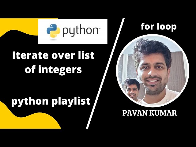 Iterate over list of Integers | Python playlist