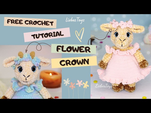How to crochet a flower crown for a toy, goat crochet pattern, DIY toy, amigurumi